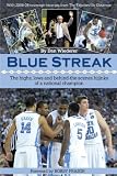 Blue Streak: The Highs, Lows and Behind the Scenes Hijinks of a National Champion