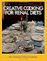 The Cleveland Clinic Foundation Creative Cooking for Renal Diets