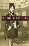 The Nightless City: Geisha and Courtesan Life in Old Tokyo (Dover Books on History, Political and Social Science)