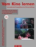 Produkt-Bild: Vom Kino lernen: Internationale Perspektiven der Filmvermittlung / Learning from the Cinema. International Perspectives on Film Education