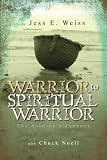 Warrior to Spiritual Warrior: The Soldier's Journey