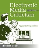 Electronic Media Criticism: Applied Perspectives