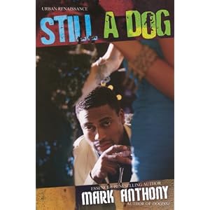 Still A Dog by Mark Anthony