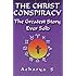 The Christ Conspiracy: The Greatest Story Ever Sold