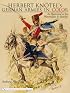 Herbert Knotel's German Armies in Color: As Illustrated in His Watercolors & Sketches