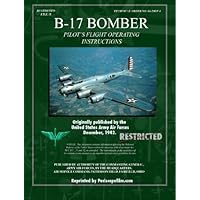 B-17 Bomber Pilot's Flight Operating Manual
