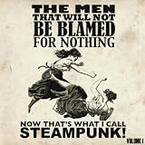 The Steampunk Album! That Cannot Be Named For Legal Reasons [Explicit]