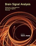 Brain Signal Analysis: Advances in Neuroelectric and Neuromagnetic Methods