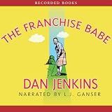 The Franchise Babe (Unabridged)