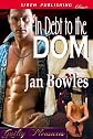 In Debt to the Dom