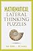Mathematical Lateral Thinking Puzzles