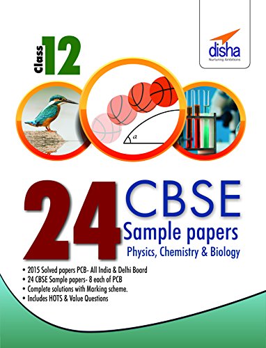 24 CBSE Sample Papers for Class 12 Physics, Chemistry, Biology (English)
