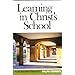 Learning in Christ's School (Puritan Paperbacks)