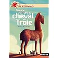 Dans le ventre du cheval de Troie