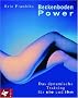 Beckenboden-Power: Das dynamische Training f�r sie und ihn