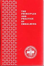 Principles & Practice of Embalming 4TH Edition