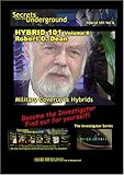 Secrets from the Underground Vol 6  Military Coverup & Hybrids