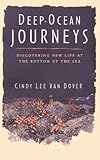 Deep-Ocean Journeys: Discovering New Life at the Bottom of the Sea (Helix Book)