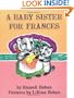 A Baby Sister for Frances (I Can Read Book 2)