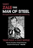Tony Zale: The Man of Steel