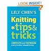 Lily Chin's Knitting Tips & Tricks
