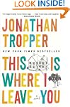 This Is Where I Leave You: A Novel