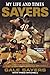 Sayers: My Life and Times