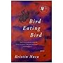 Bird Eating Bird: Poems (National Poetry Series Books)