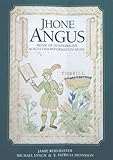 Jhone Angus : monk of Dunfermline & Scottish Reformation music