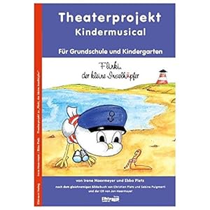 Theaterprojekt Kindermusical: Für Grundschule und Kindergarten  "Flinki, der kleine Inselhüpfer"
