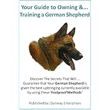 Training Your German Shepherd - Great Companion, Useful Workers.
