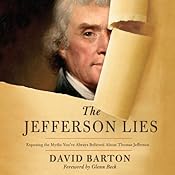 The Jefferson Lies: Exposing the Myths You've Always Believed About Thomas Jefferson | [David Barton]