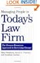 Managing People in Today's Law Firm: The Human Resources Approach to Surviving Change