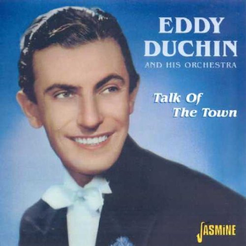 Eddy Duchin - Talk Of The Town - Zortam Music