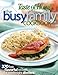 Taste of Home: Busy Family Cookbook: 370 Recipes for Weeknight Dinners