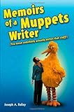 Memoirs of a Muppets Writer: (You mean somebody actually writes that stuff?) Image of Memoirs of a Muppets Writer: (You mean somebody actually writes that stuff?)