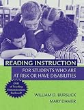 Reading Instruction for Students Who Are at Risk or Have Disabilities