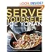 Serve Yourself: Nightly Adventures in Cooking for One