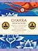 Chakra Meditations: Meditations, Visualizations and Exercises to Help You Find Energy and Balance