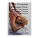 Complete Massage Pack: Basic & Professional Massage Therapy Workbook & 2 DVD Instructional Set (1 Book / 2 DVD)