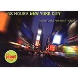 48 Hours New York City: Timed Tours for Short Stays by Ethan Wolff