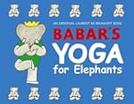 Babar's Yoga for Elephants