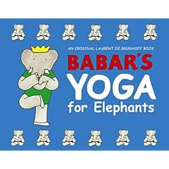 Babar's Yoga for Elephants