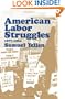 American Labor Struggles: 1877-1934
