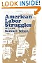 American Labor Struggles: 1877-1934