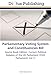 Parliamentary Voting System and Constituencies Bill: Source Book Edition: Current Political Debates of the UK Parliament (55th Parliament/ Vol.1)