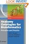 Anatomy Ontologies for Bioinformatics: Principles and Practice (Computational Biology)