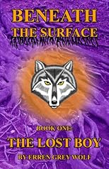 Beneath the Surface: The Lost Boy (Volume 1)