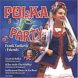 Polka Party with Frank Yankovic and Friends