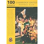 Cambridge United Football Club (100 Greats S.) book cover